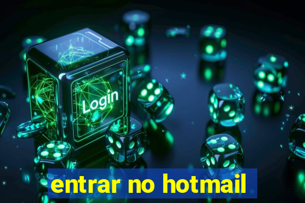 entrar no hotmail